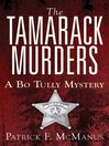 Cover image for The Tamarack Murders: a Bo Tully Mystery